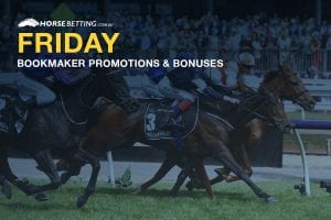 Horse betting bonus offers for Friday 15th May 2020