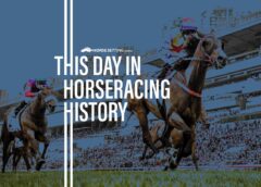 Horse Racing History: This day in Racing 25th February